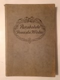 Parabolele Domnului Hristos (Ed. Cuv&acirc;ntul Evangheliei, 384 p.)