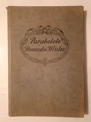Parabolele Domnului Hristos (Ed. Cuv&amp;acirc;ntul Evangheliei, 384 p.) foto