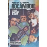 ROCAMBOLE VOL.7 CLUBUL VALETILOR DE CUPA-PONSON DU TERRAIL-252129