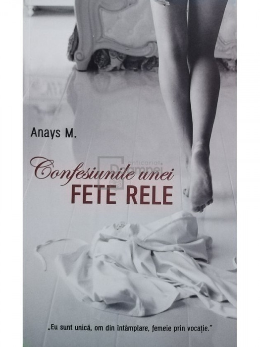 Anays M. - Confesiunile unei fete rele, vol. 1 (editia 2018)