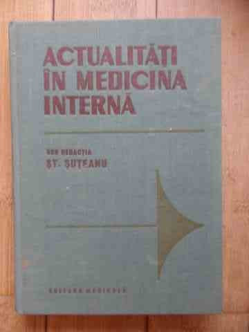 Actualitati In Medicina Interna - St. Suteanu ,533307