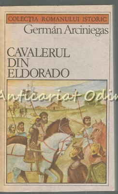 Cavalerul Din Eldorado - German Arciniegas foto