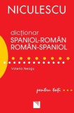 Dicționar Spaniol-Rom&acirc;n/Rom&acirc;n-Spaniol pentru Toți - Paperback brosat - Valeria Neagu - Niculescu