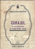 Carte Curajul in Proverbele si Cugetarilor Lumii Editura Albatros Colectia Cogito 1982 Editie Veche Stare Buna Carti De Colectie