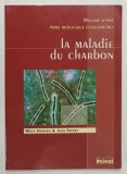 LA MALADIE DU CHARBON par WILLY HANSEN et JEAN FRENEY , 2001