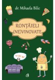 Cumpara ieftin Rontaieli (ne)vinovate, Curtea Veche