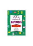 Probe de evaluare la matematică, clasa IV - Paperback - Mihail Roşu, Irina Nechita, Niculina Ilarion - Didactica Publishing House