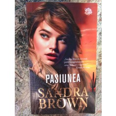 Pasiunea - Sandra Brown