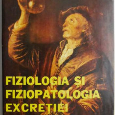 Fiziologia si fiziopatologia excretiei – I. Teodorescu Exarcu