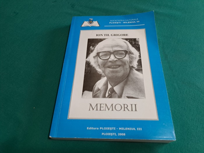 ION TH. GRIGORE *MEMORII / 2008 * 43