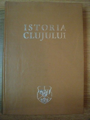 ISTORIA CLUJULUI de STEFAN PASCU , 1974 foto