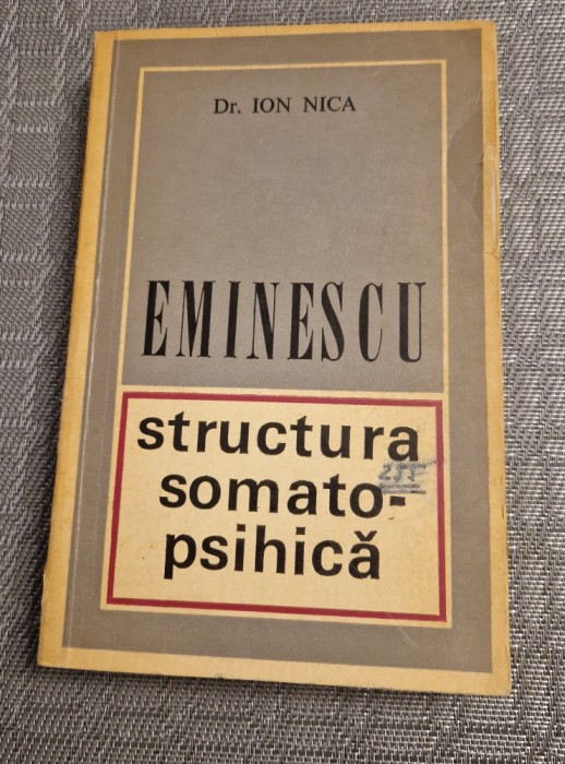 Eminescu structura somato psihica Ion Nica cu autograf