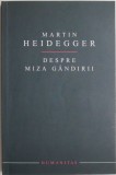 Despre miza gandirii &ndash; Martin Heidegger