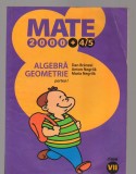 C8428 MATE, ALGEBRA, GEOMETRIE, CLASA a VII - a, DAN BRANZEI, NEGRILA PARTEA I