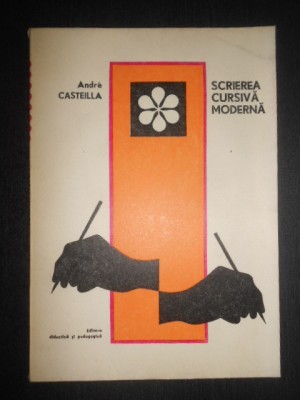 Andre Casteilla - Scrierea cursiva moderna foto