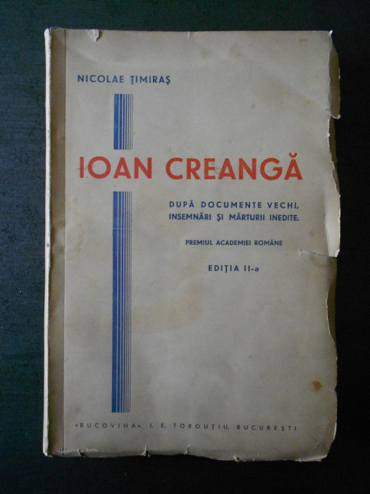 Nicolae Timiras - Ioan Creanga (editia a II-a, 1941)