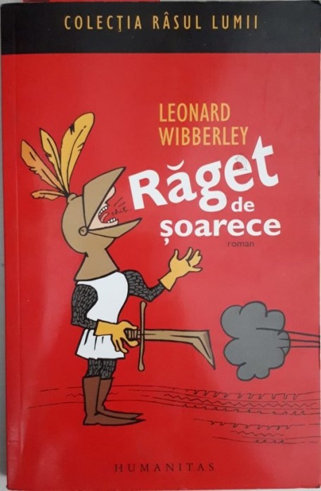 Leonard Wibberly - RAGET DE SOARECE (Editia: 2009)