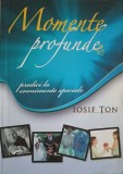 MOMENTE PROFUNDE. PREDICI LA EVENIMENTE SPECIALE-IOSIF TON-253162