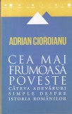 Adrian Cioroianu - Cea mai frumoasa poveste. Cateva adevaruri simple despre, Curtea Veche