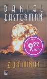 Ziua Miniei - Daniel Easterman - Roman