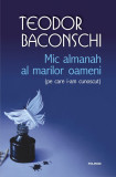 Mic almanah al marilor oameni (pe care i-am cunoscut) - Polirom