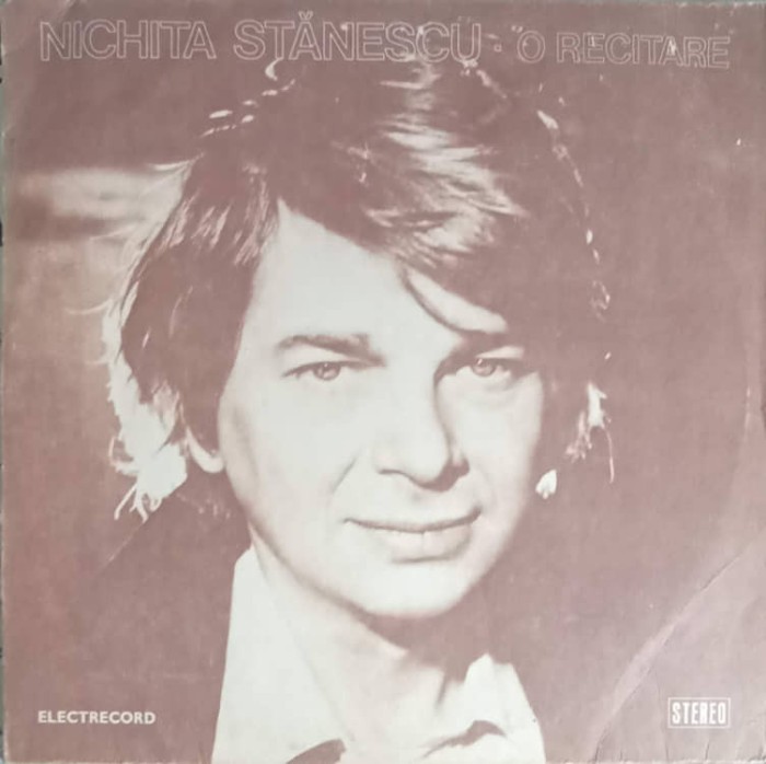 Disc vinil, LP. O RECITARE-NICHITA STANESCU-278016