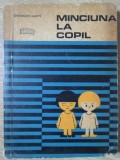 Minciuna la Copil - Gh. Marin, 1969, Didactica si Pedagogica, Psihologie Copii, Carte Veche, 130 pagini