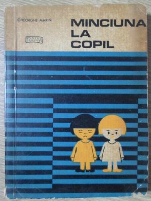 MINCIUNA LA COPIL-GH. MARIN-223829 foto
