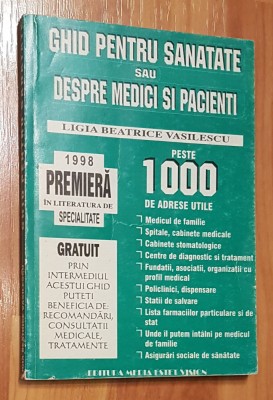 Ghid pentru sanatate sau despre medici si pacienti de Ligia Beatrice Vasilescu foto