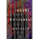 Pokolbeli v&iacute;g napjaim - Faludy Gy&ouml;rgy