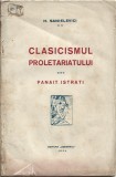 C8898N Clasicismul proletariatului, Panait Istrati de H Sanielevici, 1924
