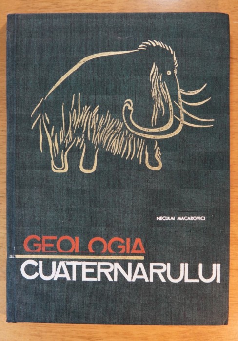 Geologia Cuaternarului - Neculai Macarovici