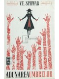 V. E. Schwab - Adunarea umbrelor (Editia: 2018)