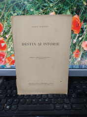 Anton Dumitriu, Destin ?i Istorie, Monitorul Oficial, Bucure?ti 1938, 177 foto