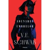 Adunarea umbrelor (Trilogia CULORILE MAGIEI, partea a 2-a) - V. E. Schwab