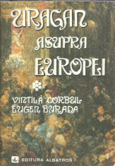 Uragan asupra Europei I - Vintila Corbul, Eugen Burada foto