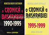 O Cronica A Basarabiei 1990-1999 (I si II) - Mircea Radu Iacoban