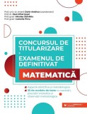Concursul de titularizare și examenul de definitivat &bull; Matematică - Paperback brosat - Camelia P&icirc;rvu, Nicolae Stăniloiu, Paul-Mihai Șușoi - Paralela 4