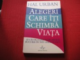 Hal Urban - Alegeri care iti scimba viata