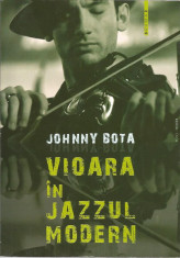 Vioara in jazzul modern - Johnny Bota foto