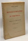 Histoire monastere de Port-Royal Cecile Gazier