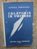 CALATORIE IN UNIVERS de MIRCEA HEROVANU, BUC. 1937