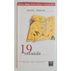 19 SECUNDE de PIERRE CHARRAS , 2004