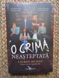 O crima neasteptata - Lauren Munoz IN TIPLA