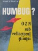 Humbug ? - OZN sub reflectorul stiintei - Virgil V. Scurtu