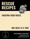 Rescue Recipes: Fighting Food Waste, One Meal at a Time