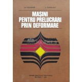 Masini pentru prelucrari prin deformare - 1979 - V. Tabara (H19)