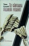 Tudor Caranfil - In cautarea filmului pierdut