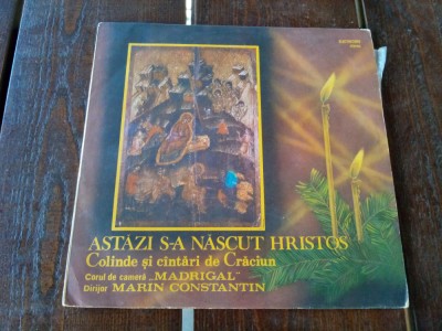 ASTAZI S-A NASCUT HRISTOS - Madrigal -Colinde si Cantari de Craciun - disc vinil foto