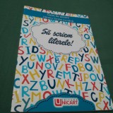 SA SCRIEM LITERELE -CAIET DE ROMANA